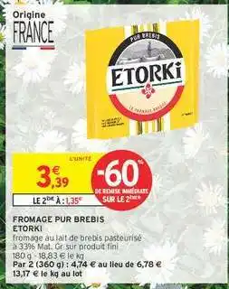Intermarché Fromage Pur Brebis Etorki offre