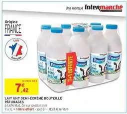 Intermarché LAIT UHT DEMI ÉCRÉMÉ BOUTEILLE PÂTURAGES offre