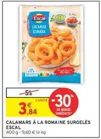 Intermarché CALAMARS À LA ROMAINE SURGELÉS ESCAL offre