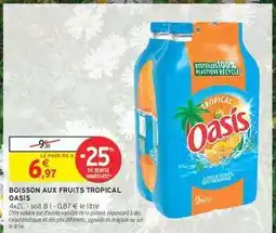 Intermarché BOISSON AUX FRUITS TROPICAL “OASIS” offre