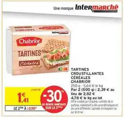 Intermarché TARTINES CROUSTILLANTES CÉRÉALES CHABRIOR offre