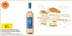 Intermarché AOP CÔTES DE PROVENCE ROSÉ CUVÉE DU GOLF DE SAINT TROPEZ offre