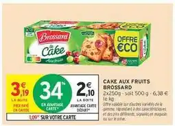 Intermarché Cake aux fruits Brossard offre