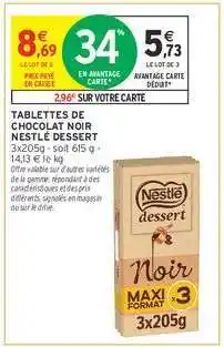 Intermarché Tablettes De Chocolat Noir Nestle Dessert offre