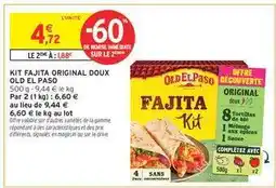 Intermarché KIT FAJITA ORIGINAL DOUX OLD EL PASO offre