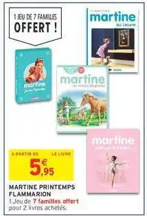 Intermarché MARTINE PRINTEMPS FLAMMARION offre