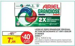 Intermarché LESSIVE PODS GRANDIOSE ORIGINAL ACTION DÉTACHANTE ET ANTI-ODEUR 21 DOSES offre