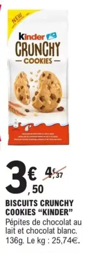 E.Leclerc Biscuits crunchy cookies kinder offre
