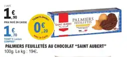 E.Leclerc Palmiers feuilletés au chocolat saint aubert offre