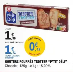 E.Leclerc Gouters fourrés trotter p'tit déli offre