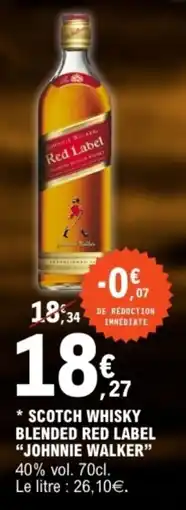 E.Leclerc Scotch whisky blended red label johnnie walker offre