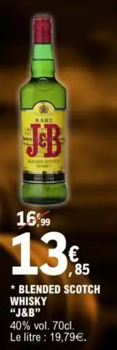 E.Leclerc Blended scotch whisky j&b offre
