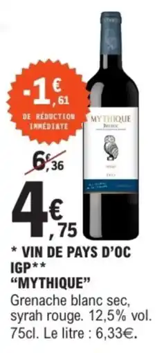 E.Leclerc Vin de pays d'oc igp mythique offre
