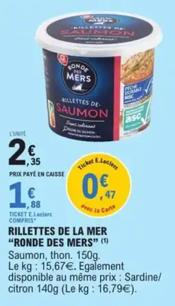 E.Leclerc Rillettes de la mer ronde des mers offre