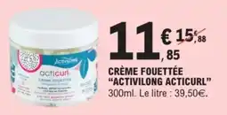 E.Leclerc Crème fouettée activilong acticurl offre
