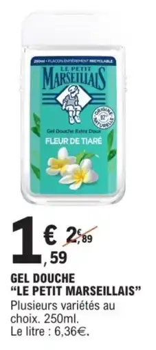 E.Leclerc Gel douche le petit marseillais offre