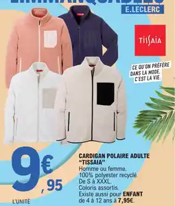 E.Leclerc Cardigan polaire adulte tissaia offre