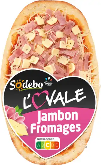 Auchan Sodebo pizza l'ovale jambon fromages sodebo offre
