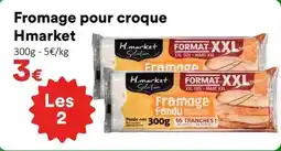 Hmarket Fromage pour croque offre