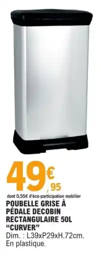 E.Leclerc Poubelle grise à pédale decobin rectangulaire curver offre