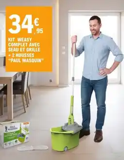 E.Leclerc Kit weasy complet avec seau et grille + 2 housses paul masquin offre