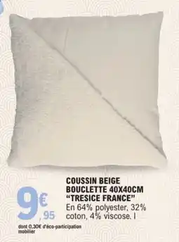 E.Leclerc Coussin beige bouclette tresice france offre