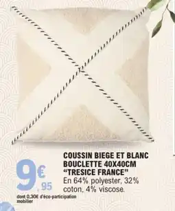 E.Leclerc Coussin biege et blanc bouclette tresice france offre
