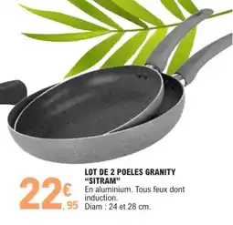 E.Leclerc Lot de 2 poeles granity sitram offre