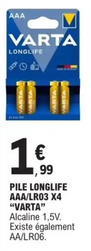 E.Leclerc Pile longlife aaa/lr03 x4 varta offre