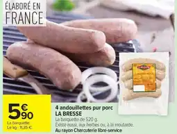 Carrefour Market 4 andouillettes pur porc la bresse offre