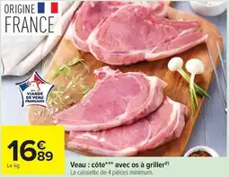 Carrefour Market Veau côte avec os à griller offre