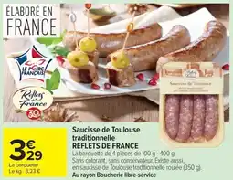 Carrefour Market Saucisse de toulouse traditionnelle reflets de france offre