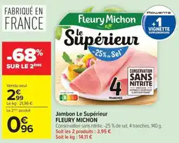 Carrefour Market Jambon le supérieur fleury michon offre