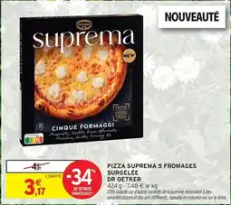 Intermarché Dr. oetker - pizza suprema 5 fromages surgelée offre
