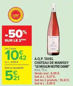 Carrefour Market A.o.p. tavel château de manissy le moulin notre dame offre