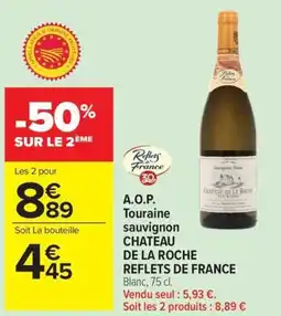 Carrefour Market A.o.p. touraine sauvignon chateau de la roche reflets de france offre