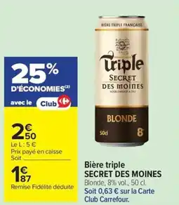 Carrefour Market Bière triple secret des moines offre