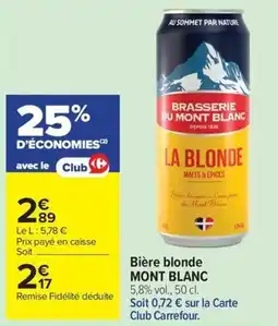 Carrefour Market Bière blonde mont blanc offre