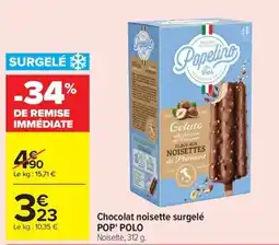 Carrefour Market Chocolat noisette surgelé pop' polo offre