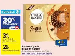 Carrefour Market Bâtonnets glacés ferrero rocher offre