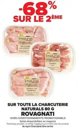 Carrefour Market Sur toute la charcuterie naturals rovagnati offre