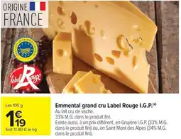 Carrefour Market Emmental grand cru label rouge i.g.p. offre
