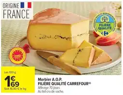 Carrefour Market Morbier a.o.p. filière qualité carrefour offre