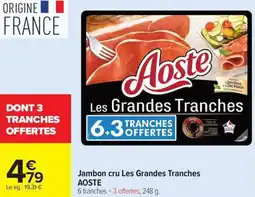 Carrefour Market Jambon cru les grandes tranches aoste offre