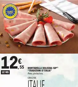 E.Leclerc Tradizioni d'italia mortadella bologna igp avec pistaches offre