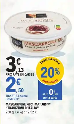 E.Leclerc Tradizioni d'italia mascarpone 48% mat. gr offre