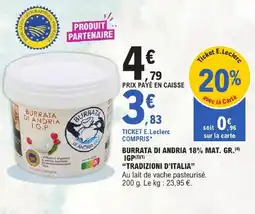 E.Leclerc Burrata di andria burrata di andria 18% mat. gr. igp offre