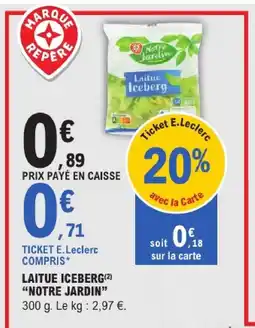 E.Leclerc Notre jardin laitue iceberg offre