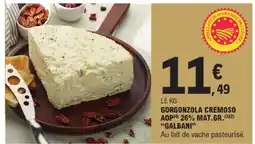 E.Leclerc Galbani gorgonzola cremoso aop 26% mat.gr offre