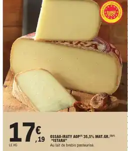 E.Leclerc Istara ossau-iraty aop 35,5% mat.gr offre